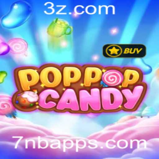 Aventura e Diversão com POPPOPCANDY: Descubra as Regras e a Emoção do 7nb app